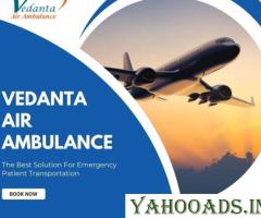 Select Vedanta Air Ambulance in Patna with Qualified Medical Staff