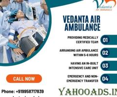 Choose Hi-Tech Medical Facilities Through Vedanta Air Ambulance Service in Jaipur - 1