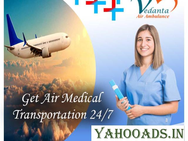 Take Advanced Vedanta Air Ambulance Services in Raipur for Emergency Transfer of Patient - 1
